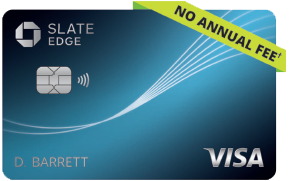 Slate Edge(Registered trade mark) credit card. NO ANNUAL FEE (dagger).